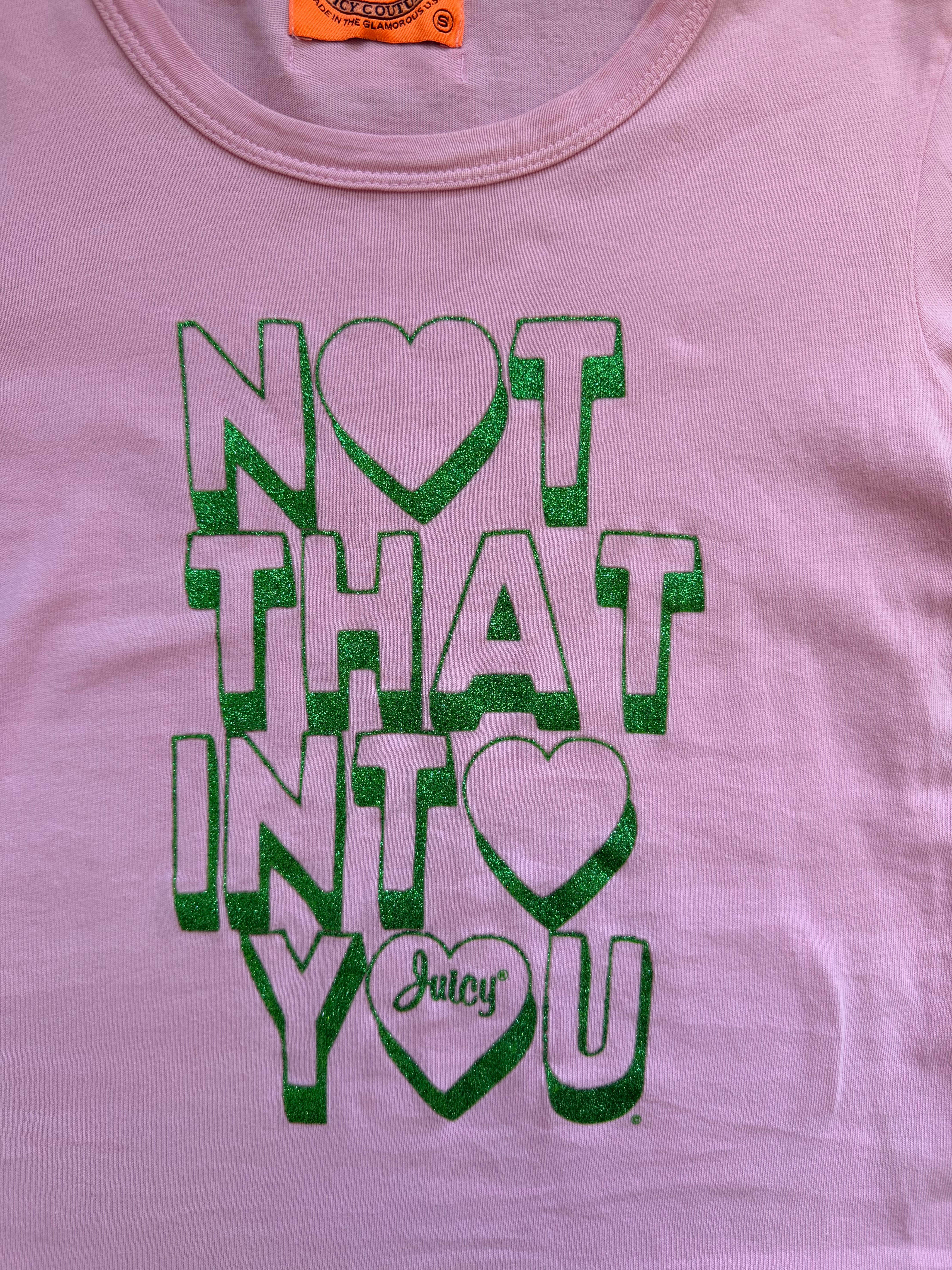 “Not that into you” Juicy Long Sleeve - S